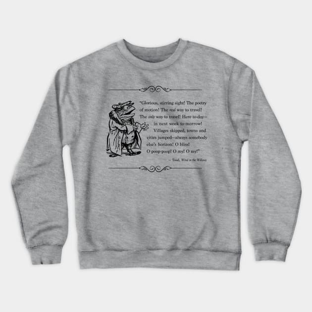 "Don't Be an Ass, Toad" (Grahame) Crewneck Sweatshirt by Belles-Lettres